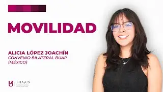 MOVILIDAD | Alicia López Joachín – Convenio bilateral BUAP (México)