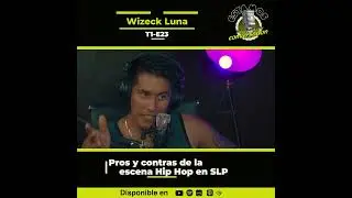 Pros y contras de la escena #HipHop en #SLP @wizeck_luna