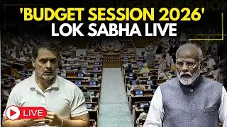 Lok Sabha Live | Parliament Budget Session 2026 | Union Budget 2026-27 | Nirmala Sitharaman