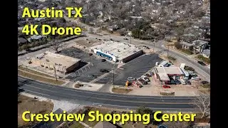 4K Drone Crestview Shopping Center Austin Texas. Crestview/Brentwood. 2021.