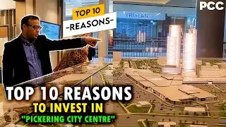 Pickering City Centre Condo - PCC - Top 10 Reason Reasons To Invest in GTA