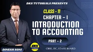 Class 11 Accountancy - Branches of Accounting, Qualitative Characteristics of Accounting Information