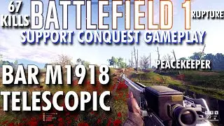 It Kicks Like A Mule With ADS FOV Off... Bar M1918 Gameplay - Battlefield 1 Conquest No Commentary