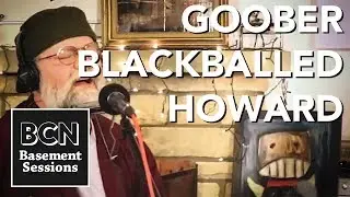 Jeff Iwanski // Goober Blackballed Howard [Basement Sessions]