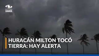 Huracán Milton tocó tierra en Florida: se teme que sea catastrófico