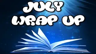 A VERY LATE JULY BOOK WRAP UP 2023 📚
