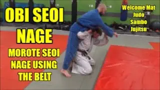 OBI SEOI NAGE MOROTE SEOI NAGE USING THE BELT
