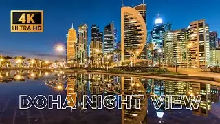 Doha Night View [4K]