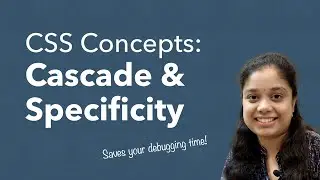 CSS Beginner Concepts - Cascade & Specificity