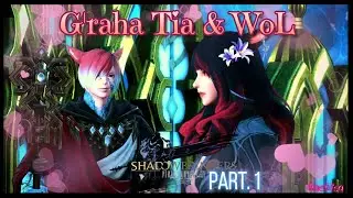 G'raha Tia & WoL - Shadowbringers Part. 1 (⚠️ Spoilers)