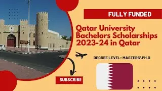 Qatar University Scholarships 2023-24 (Step by Step Guide line)