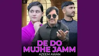 De Do Mujhe Jamm