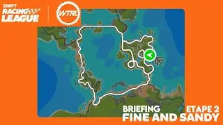 [ZWIFT] BRIEFING ÉTAPE 2 ZRL 25/26🚴 – Fine and Sandy