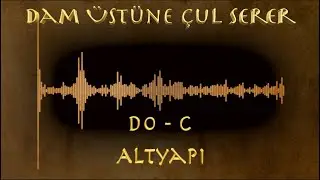Hadi Saz &Ccedil;alalım - Dam &Uuml;st&uuml;ne &Ccedil;ul Serer (Altyapı)