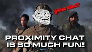 Amusing myself & learning how to play | Prox Chat Trolling