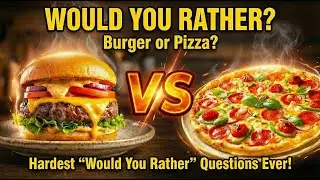 Hardest Would You Rather Questions Ever! Food, Travel, & Money Edition #Quiz #WouldYouRather #Food