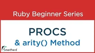 #58 Ruby tutorial :  Procs and ARITY method