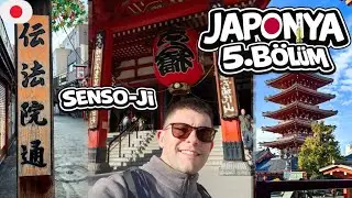 Tokyo’da Son Durak: Senso-ji Tapınağı | Kyoto’da İlk Akşam (Japonya 5. Bölüm)