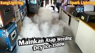 Mainkan Asap Weeding Dry Ice 3500W