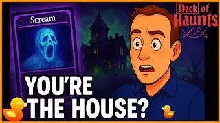 You're the HAUNTED HOUSE!  Deck of Haunts Demo is Wild!