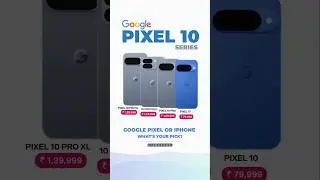 Google Pixel 10, Pixel 10 Pro, Pixel 10 Pro XL & Pixel 10 Fold | Price, Specs & Features