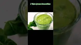 2 Keto Green Smoothies | Weight loss Breakfast Smoothie with Spinach & Kale