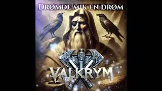 Valkrym - Dr&oslash;mde mik en dr&oslash;m (feat. Denni Towle)