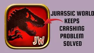 Fix Jurassic World  App Keeps Crashing Problem || Rsha26 Solutions