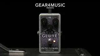 Electro Harmonix OD Glove MOSFET Overdrive | Gear4music demo