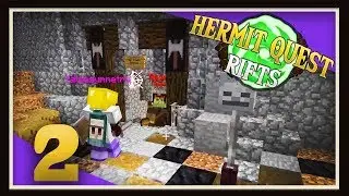Hermit Quest Rifts Ep2 -  Save Me False!