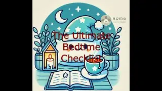 Bedtime Routine Checklist: Your Guide to Better Sleep | Home Harmony Tips