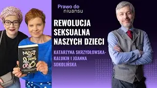 Trans. Nowa rewolucja seksualna w Polsce | Skrzydłowska-Kalukin i Sokolińska