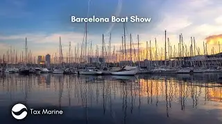 Barcelona Boat Show 2021 | Tax Marine