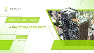 RB Asset | A trajet&oacute;ria da RB Asset