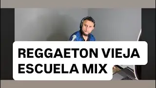 Vieja Escuela Reggaeton MIX / Old School Reggaeton MIX 09/2025
