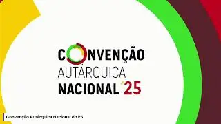 Conven&ccedil;&atilde;o Aut&aacute;rquica Nacional do Partido Socialista