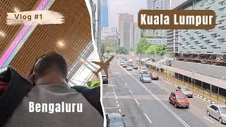Missed My Train - Crazy Journey From Bengaluru 🇮🇳 To Kuala Lumpur 🇲🇾
