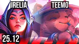 IRELIA vs TEEMO (TOP) | 6 solo kills, Legendary | EUW Master | 25.12