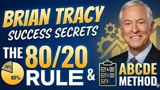 Brian Tracy Success Secrets: The 80/20 Rule & ABCDE Method