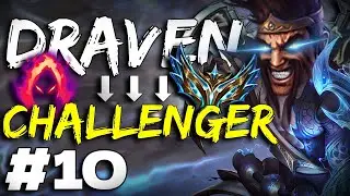 How to 1v9 w/ Draven - TURBO CARRY SOLO - EUW TO CHALLENGER - #10