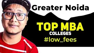 Top MBA Colleges in Greater Noida with Low fees 😍 - Don't Miss 😎