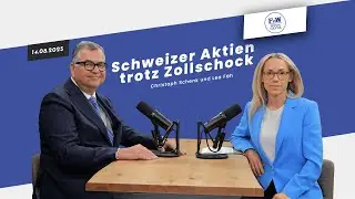 Schweizer Aktien trotz Zollschock | #FuW-B&ouml;rsenCocktail mit Lea F&auml;h und Christoph Schenk