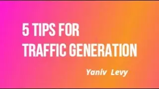 5 Tips for TRAFFIC Generation