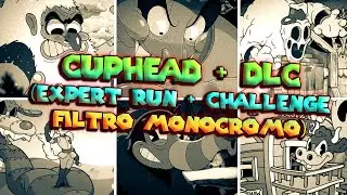 Sfido Cuphead in Expert Mode MA col Filtro Monocromo (No Parry) + altri malus (DLC compreso)!