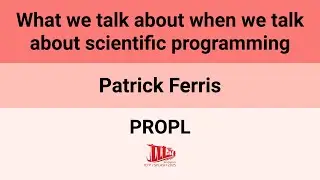 [PROPL'25] What we talk about when we talk about scientific programming