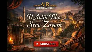 U avliji tiho srce zovem - A|R Soundworks