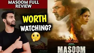 Masoom Review | Masoom Webseries Review | Masoom Full Review | Hotstar |