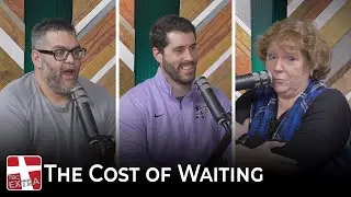 TBC EXTRA - Judges - The Cost of Waiting | Podcast