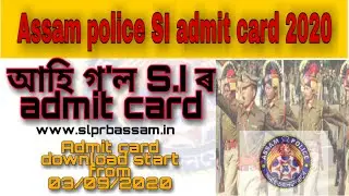 Assam police S.I admit card 2020