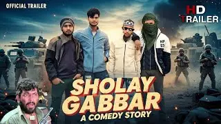 Gabbar Returns With Comedy 💀🤣 | Trailer